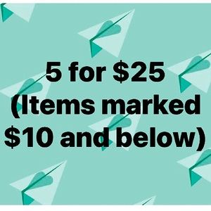 All items 10 or less are 5 for $25. Shipping not included!